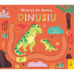 Wracaj do domu, dinusiu