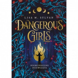 Dangerous Girls....