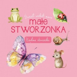 Świat wokół mnie. Małe...
