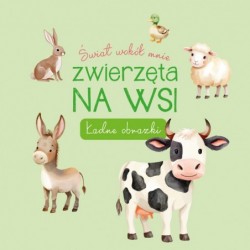 Świat wokół mnie. Na wsi....