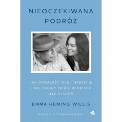 Nieoczekiwana podróż. Jak...