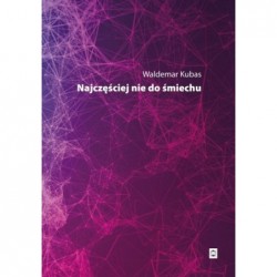 Najczęściej nie do śmiechu