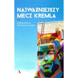 Najważniejszy mecz Kremla