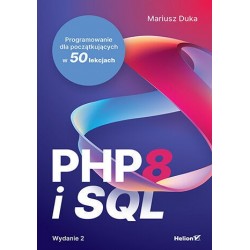 PHP 8 i SQL. Wydanie 2....
