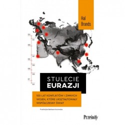 Stulecie Eurazji. 100 lat...