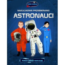 Astronauci. Naklejkowe...
