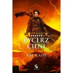 Rycerz cieni. Kroniki...