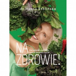 Na zdrowie! Świadome...