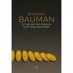 Czy bogactwo niewielu służy...