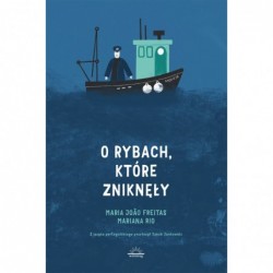 O rybach, które zniknęły