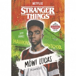 Stranger Things. Mówi Lucas