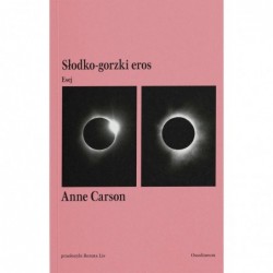 Słodko-gorzki eros. Esej