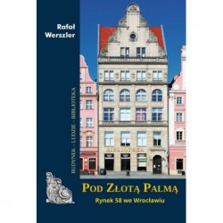 Pod Złotą Palmą. Rynek 58...