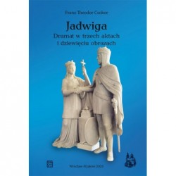 Jadwiga. Dramat w trzech...