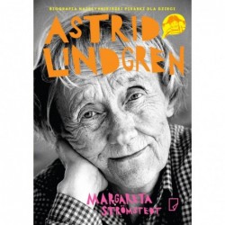 Astrid Lindgren. Opowieść o...