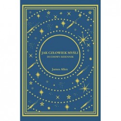 Jak Człowiek Myśli. Duchowy...