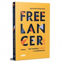 Freelancer 2.0. Jak...