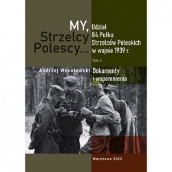 My Strzelcy Polescy. Udział...