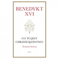 Co to jest chrześcijaństwo?