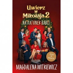 Uwierz w Mikołaja 2. Na...