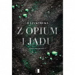 Z opium i jadu. Seria...