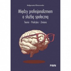 Między profesjonalizmem a...