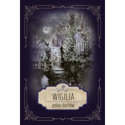 Wigilia pełna duchów