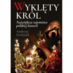 Wyklęty król. Największa...