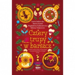 Cztery trupy w barszcz....