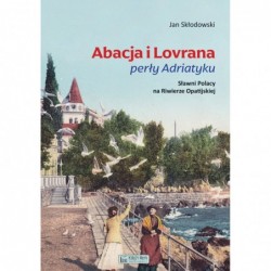 Abacja i Lovrana perły...