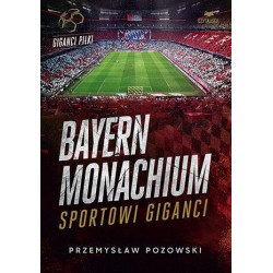 Bayern Monachium. Sportowi...