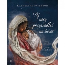 Tej nocy przyszedłeś na świat