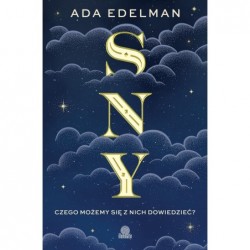 Sny. Czego możemy się z...