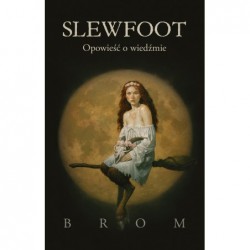 Slewfoot. Opowieść o wiedźmie