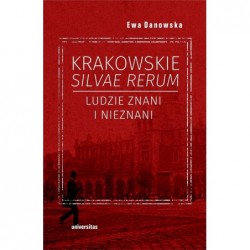 Krakowskie silvae rerum....