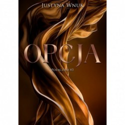 Opcja. Połączeni. Tom 3