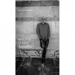 Garść uwag na temat `Sąsiadów`