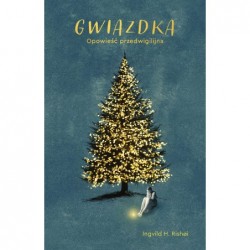 Gwiazdka. Opowieść...