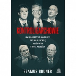 Kontroligarchowie. Jak...