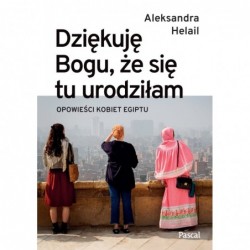 Dziękuję Bogu, że się tu...