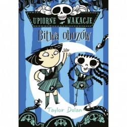 Upiorne wakacje. Bitwa obozów