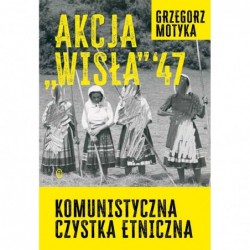 Akcja Wisła `47....