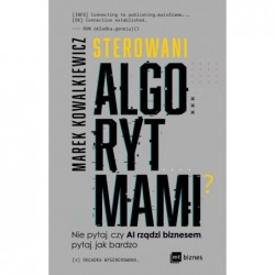 Sterowani algorytmami. Nie...