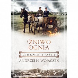 Ciernie i osty. Żniwo...