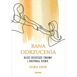 Rana odrzucenia. Ulecz...