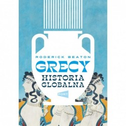 Grecy. Historia globalna