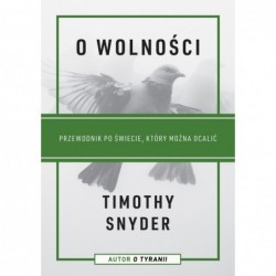 O wolności. Przewodnik po...