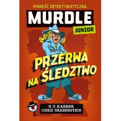 Murdle Junior. Przerwa na...