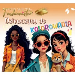 Fashionista. Dziewczyny do...