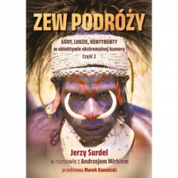 Zew podróży. Góry, ludzie,...